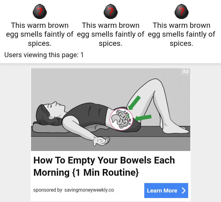Screenshot of DC Cave with three eggs labeled "This warm brown egg smells faintly of spices". At the bottom of the screen is an ad showing a human on their back with a drawing of intestines overlaid on their pelvic area captioned "How To Empty Your Bowels Each Morning {1 Min Routine}"